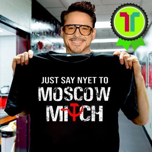 Just Say Nyet To Moscow Mitch Ditch 2020 Elections T-Shirt