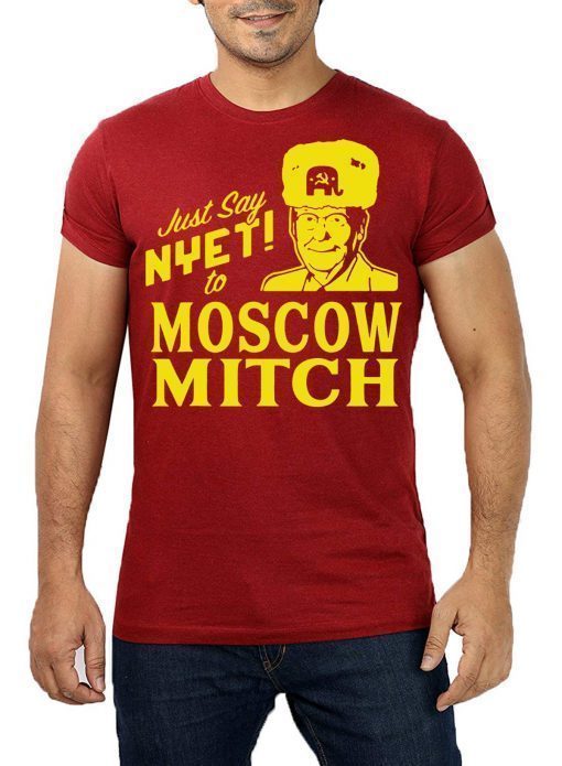 Just Say Nyet To Moscow Mitch Mcconnell 2020 Shirt