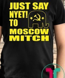 Kentucky Democrats Shirt Just Say Nyet To Moscow Mitch Putins Mitch Shirt