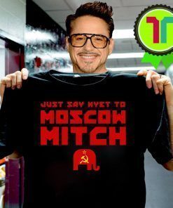 Just Say Nyet To Moscow Mitch Shirt - Moscow Mitch T-Shirt