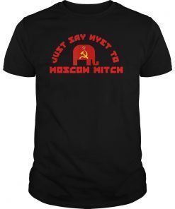 Just Say Nyet to Moscow Mitch T-Shirt