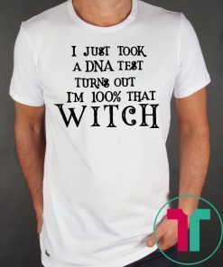 Just Took A DNA Test Turns Out I’m 100% That Witch Hocus Pocus T-Shirt