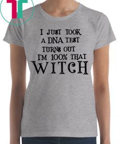 Just Took A DNA Test Turns Out I’m 100% That Witch Hocus Pocus T-Shirt