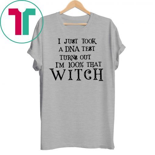 Just Took A DNA Test Turns Out I’m 100% That Witch Hocus Pocus T-Shirt