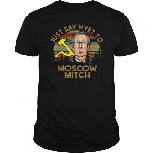 Just say Nyet to Moscow Mitch Kentucky Democrats McConnell T-Shirt