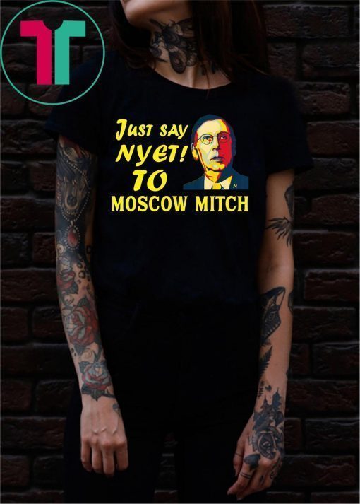 Just say Nyet to Moscow Mitch Kentucky Democrats T-Shirt