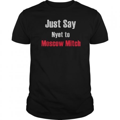 Just say Nyet to Moscow Mitch T Shirt