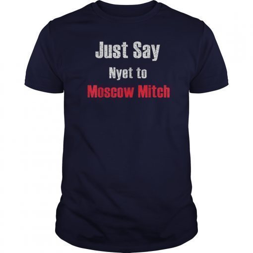 Just say Nyet to Moscow Mitch T Shirts