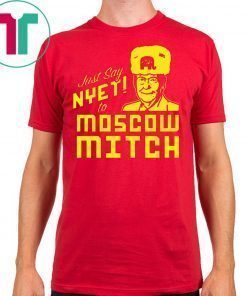 Kentucky Democrats Just Say Nyet to Moscow Mitch McConnell T-Shirt