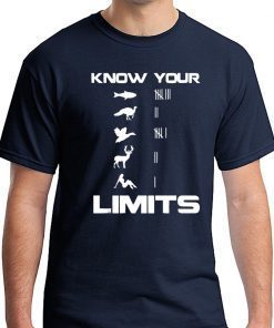 Know your limits shirt for mens womens