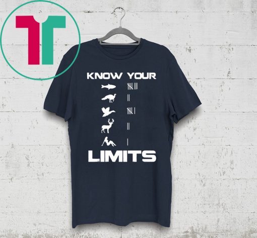 Know your limits shirt for mens womens