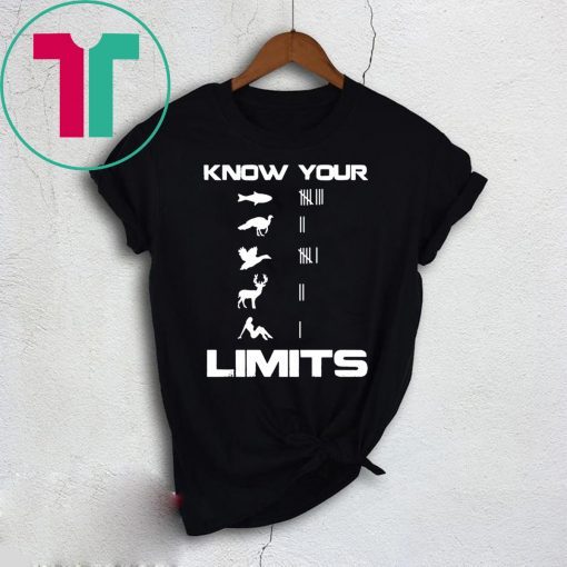 Know your limits shirt for mens womens