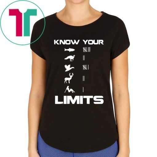 Know your limits shirt for mens womens