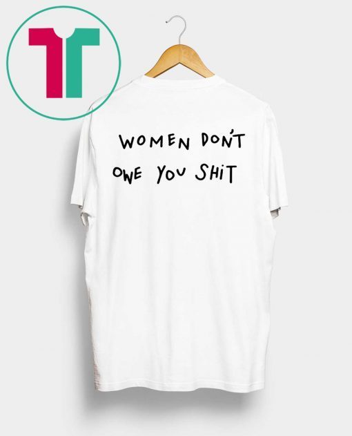 Kyrie Irving Women Don’t Owe You Shit T-Shirt