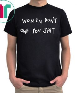 Kyrie Irving Women Don’t Owe You Shit Shirt