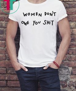 Kyrie Irving Women Don’t Owe You Shit T-Shirt