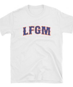 LFGM Tee, New York Baseball, Short Sleeve Unisex 2019 T-Shirt