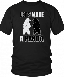 Let’s make a panda Funny Tee Shirt