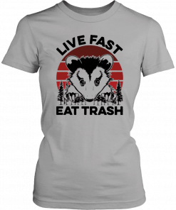 Live fast eat trash possum Unisex Tee Shirt