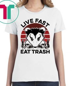 Live fast eat trash possum tee shirt