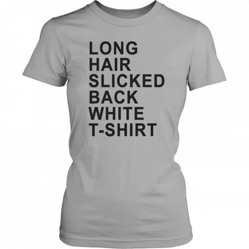 Long Hair Slicked Back White Unisex T-Shirt