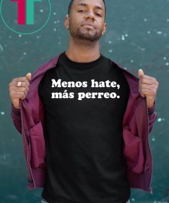 J Balvin Menos Hate Más Perreo T-Shirt