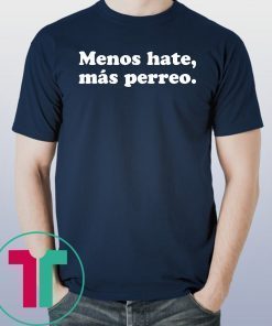 J Balvin Menos Hate Más Perreo T-Shirt