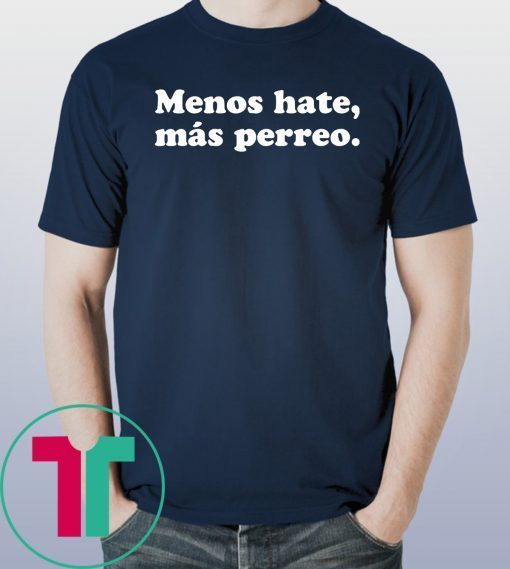 J Balvin Menos Hate Más Perreo T-Shirt