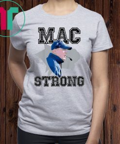 Mac Strong T-Shirt for Mens Womens Kids