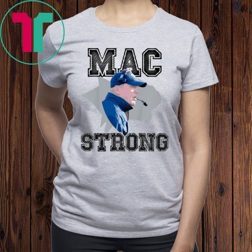 Mac Strong T-Shirt for Mens Womens Kids