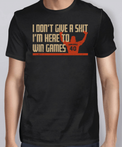 Madison Bumgarner I Dont Give A Shit Im Here To Win Games Shirt