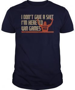 Madison Bumgarner I Dont Give A Shit Im Here To Win Games Shirts