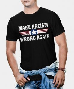 Make racism wrong again Equal Rights Unisex T-Shirt