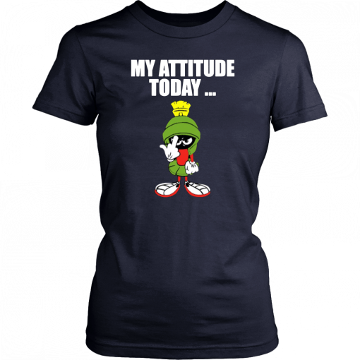 Marvin the Martian my attitude today T-Shirt