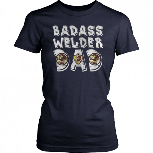 Mens Badass Welder Dad Funny 2019 T-Shirt