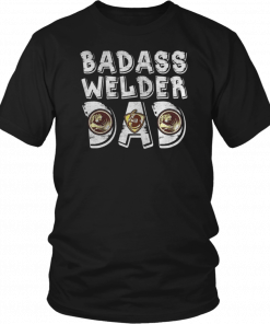 Mens Badass Welder Dad Funny 2019 T-Shirt