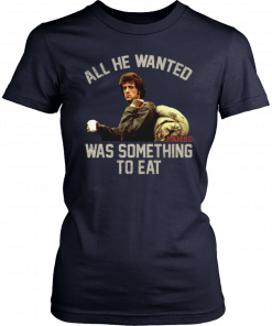 Mens John rambo all he wanted was something to eat vintage 2019 T-Shirt