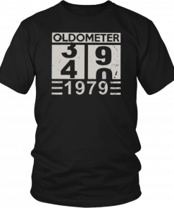 Mens Oldometer 39 40 1979 Shirt 40th Birthday Funny Gift T-Shirt