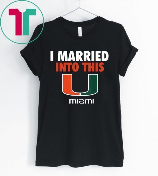 Miami Hurricanes Married Into This Tee Shirt