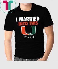 Miami Hurricanes Married Into This Tee Shirt