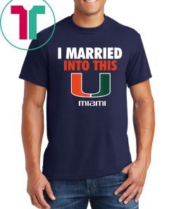 Miami Hurricanes Married Into This Tee Shirt