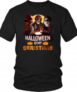 Michael Jason Freddy Halloween is my Chrismast T-Shirt