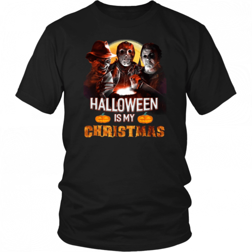 Michael Jason Freddy Halloween is my Chrismast T-Shirt