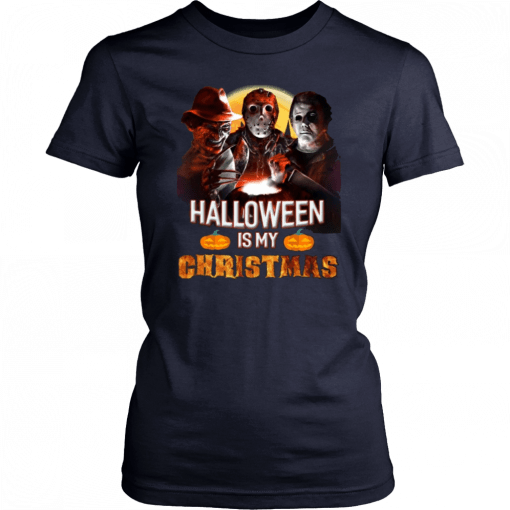 Michael Jason Freddy Halloween is my Chrismast T-Shirt