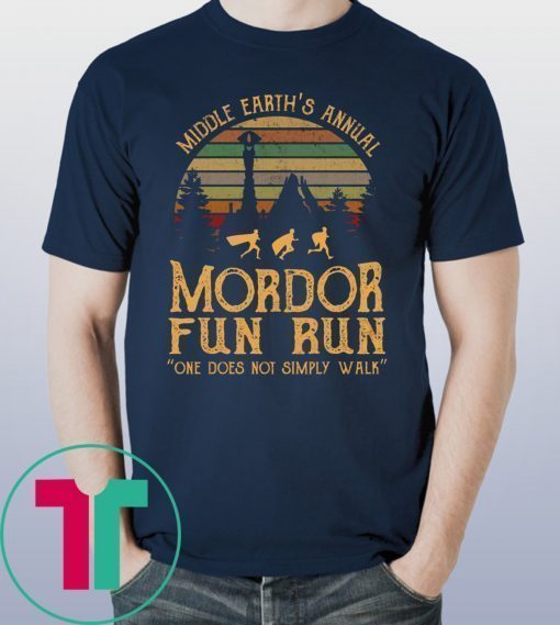 Middle earth’s annual mordor fun run one does not simply walk tee shirt