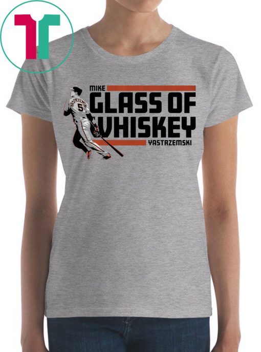 Mike Yastrzemski Shirt - Glass of Whiskey, San Francisco