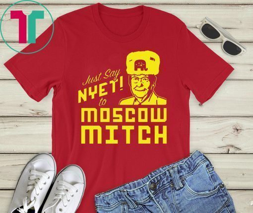 Mitch McConnell T-Shirt Kentucky Democrats Just Say Nyet to Moscow Mitch Shirt