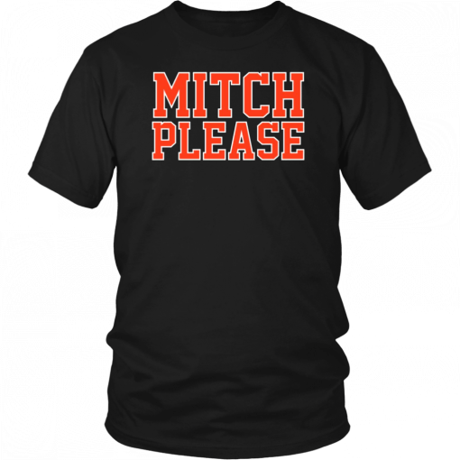 Mitch Please Mens Womens 2019 T-Shirt