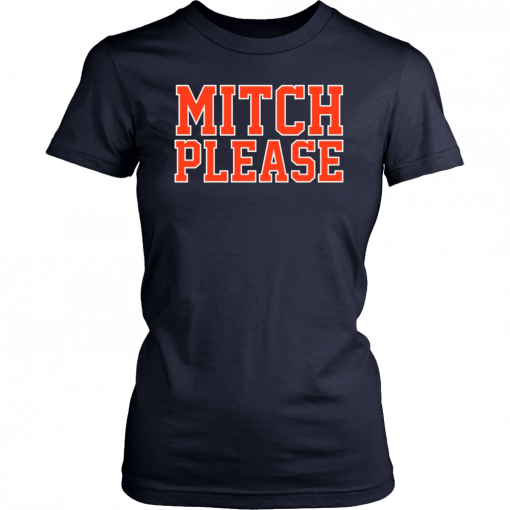 Mitch Please Mens Womens 2019 T-Shirt