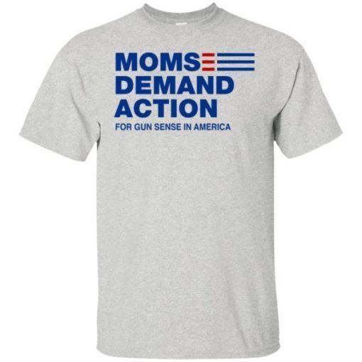 Moms Demand Action For Gun Sense In America Shirt